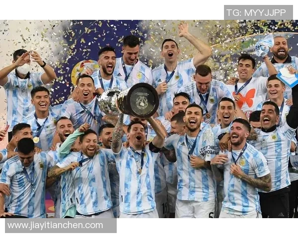 卡梅西引领阿根廷夺得美洲杯冠军书写传奇时刻